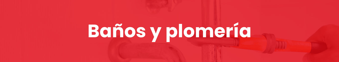 Baños y plomería