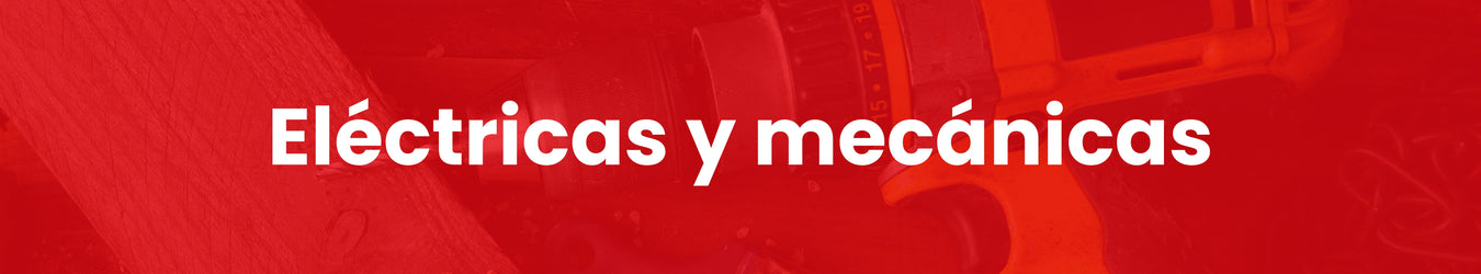 Eléctricas y mecánicas